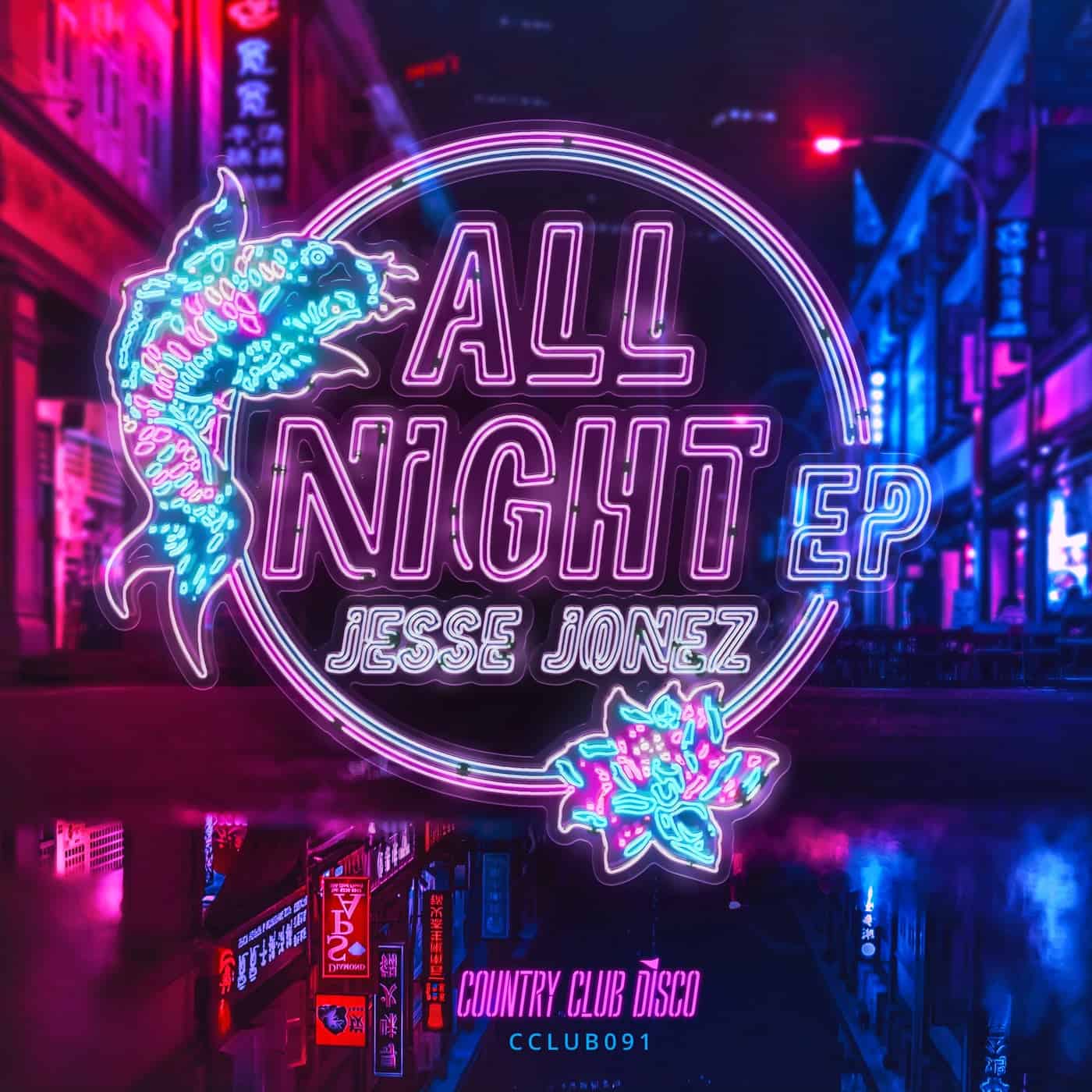 Download Jesse Jonez - All Night on Electrobuzz