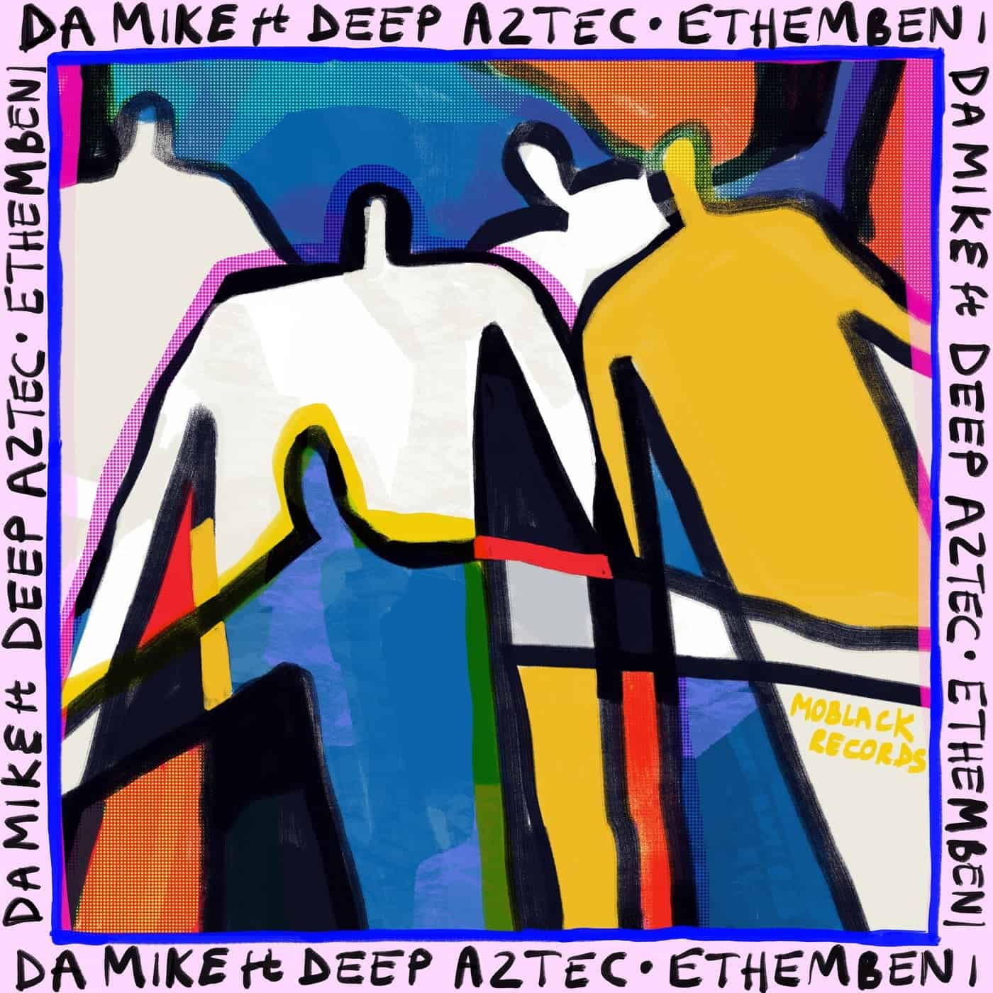 image cover: Deep Aztec, Da Mike - Ethembeni / MBR488