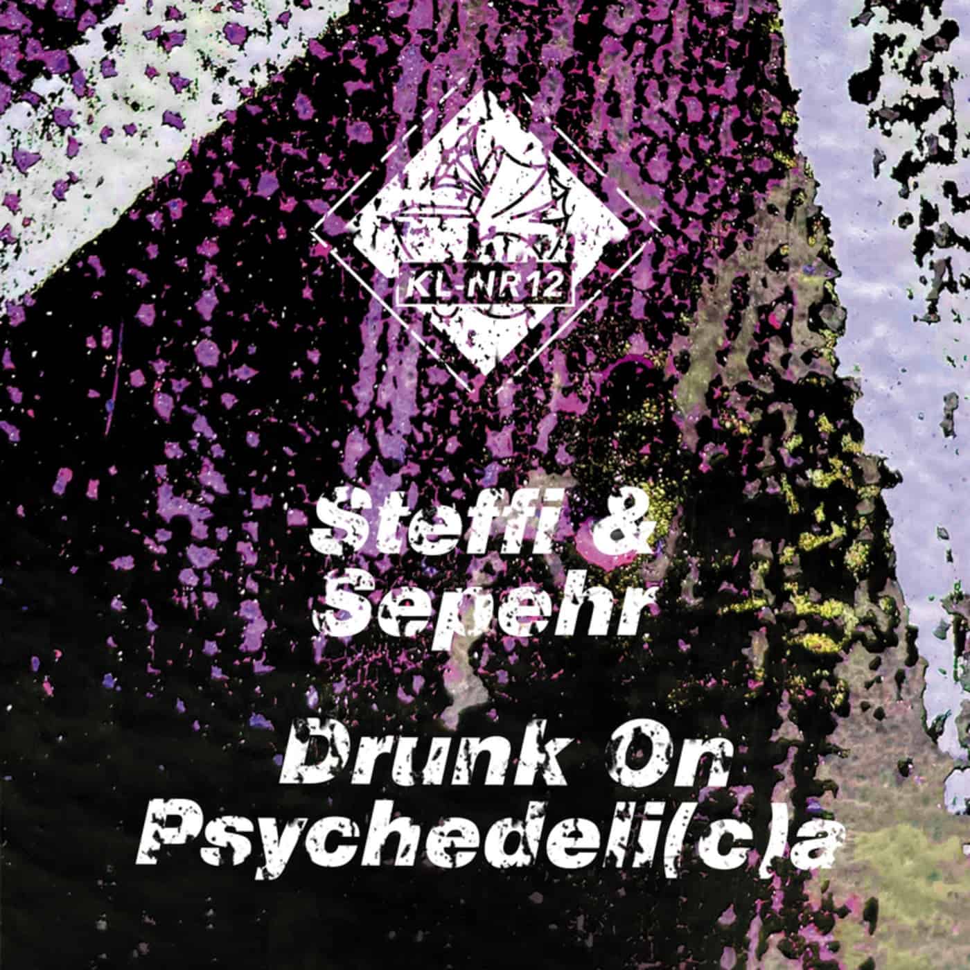 image cover: Steffi, Sepehr - Drunk On Psychedeli(c)a / KLNR12