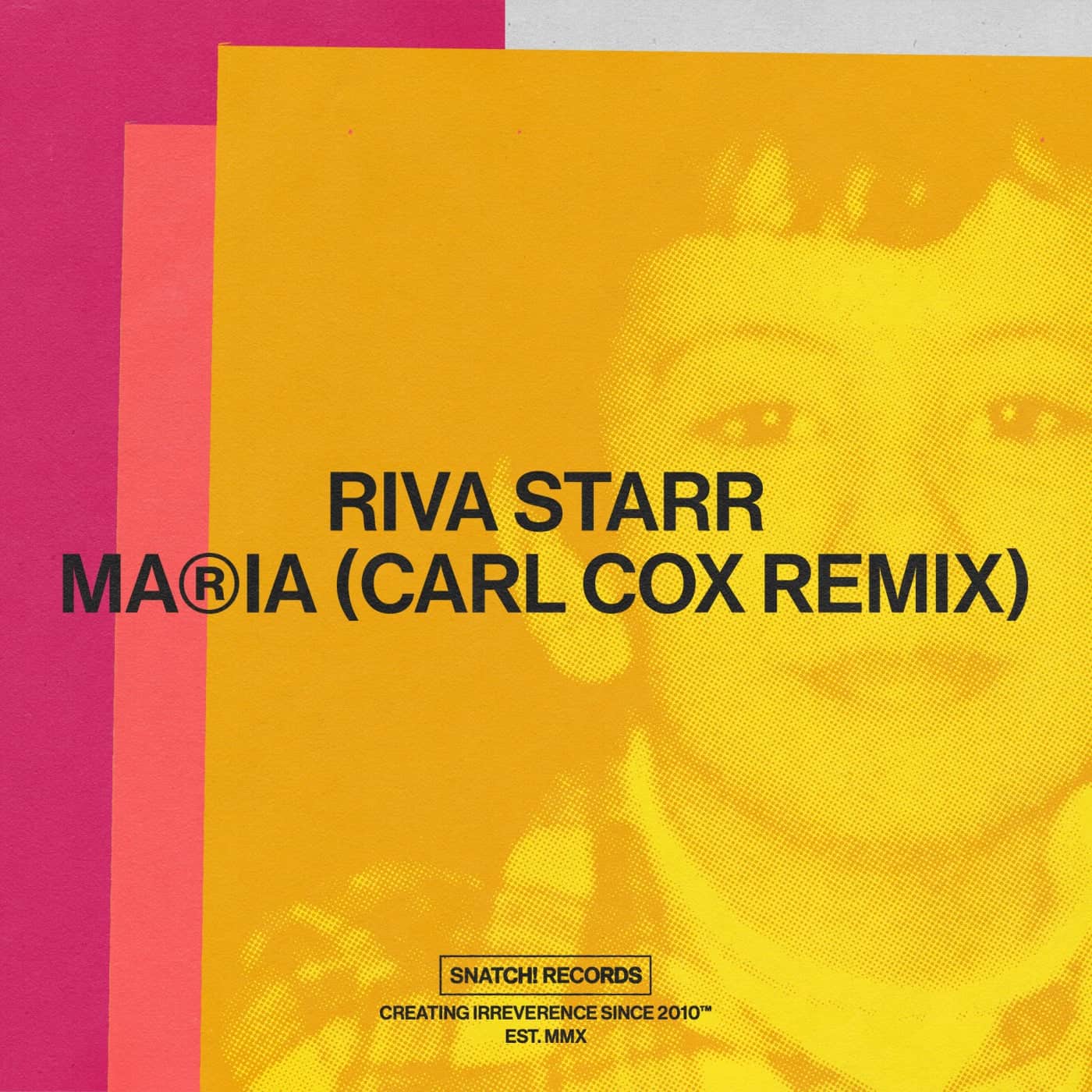 image cover: Riva Starr - Maria (Carl Cox Remix) / SNATCH174