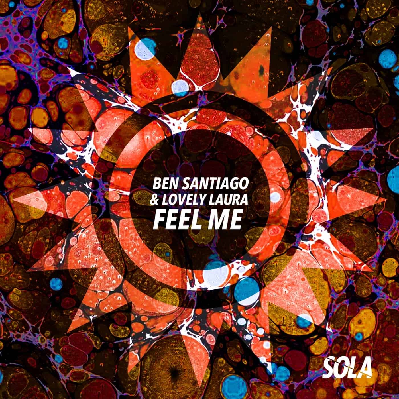 image cover: Ben Santiago, Lovely Laura - Feel Me / SOLA169