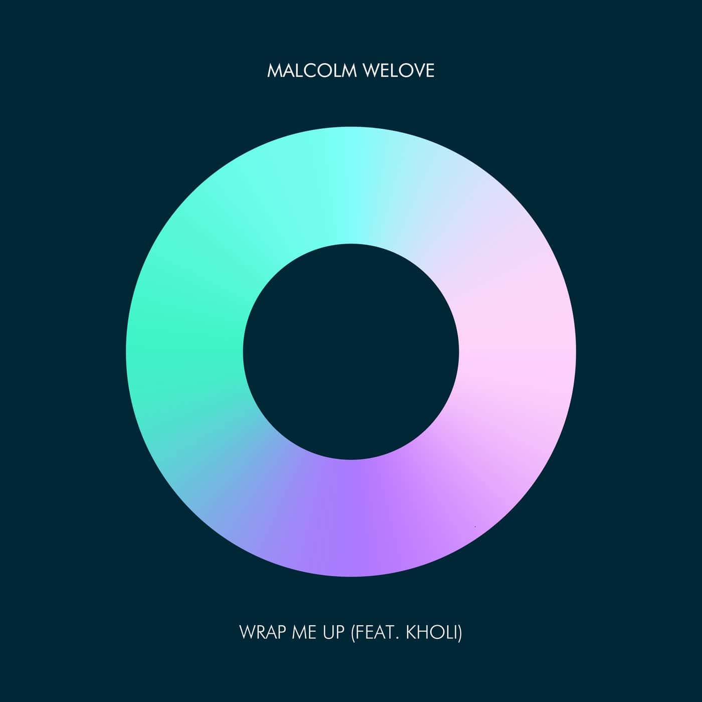 image cover: Kholi, Malcolm WeLove - Wrap Me Up / ARC219SD