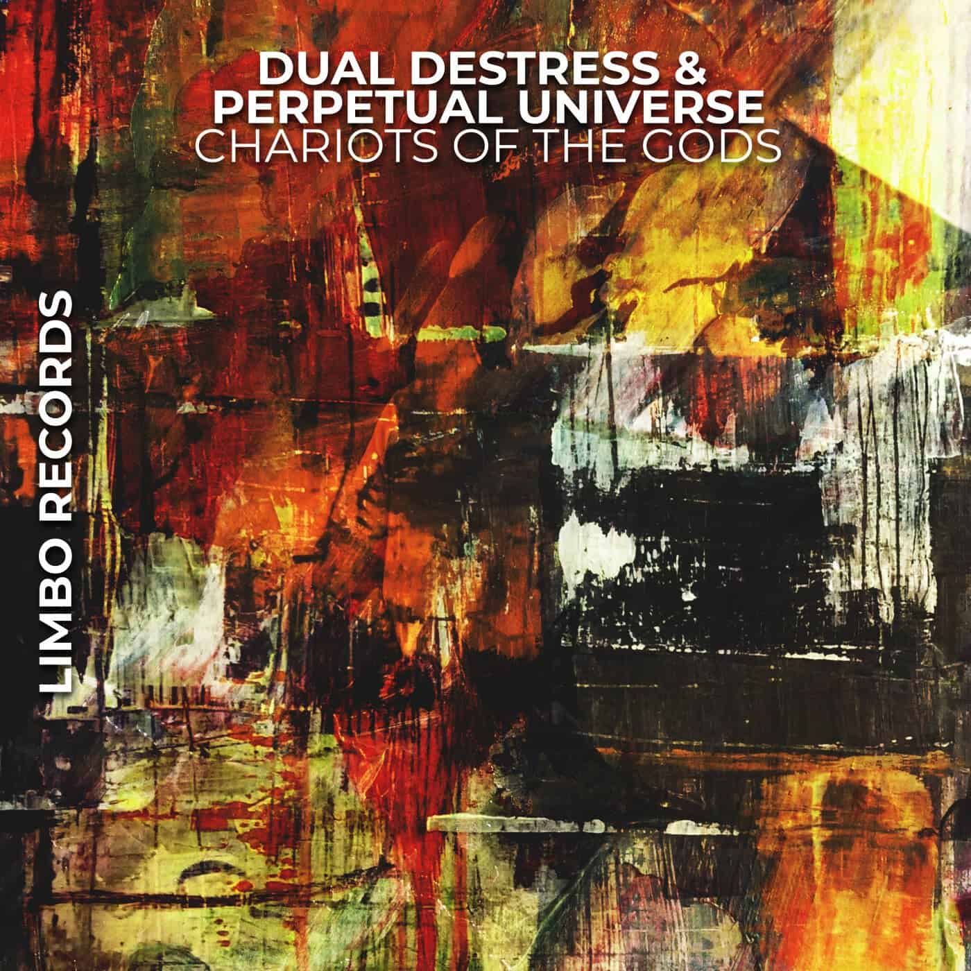 image cover: Perpetual Universe, Dual DeStress - Chariots of the Gods / LIMBO0153