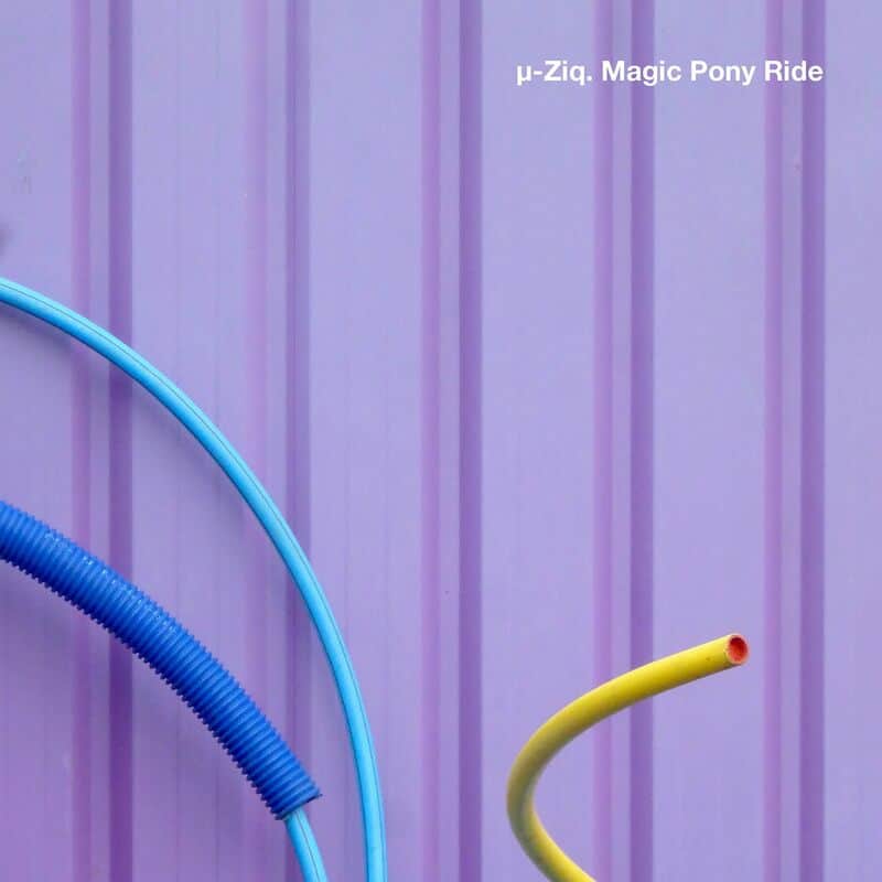 image cover: µ-Ziq - Magic Pony Ride / Planet Mu Records Ltd.