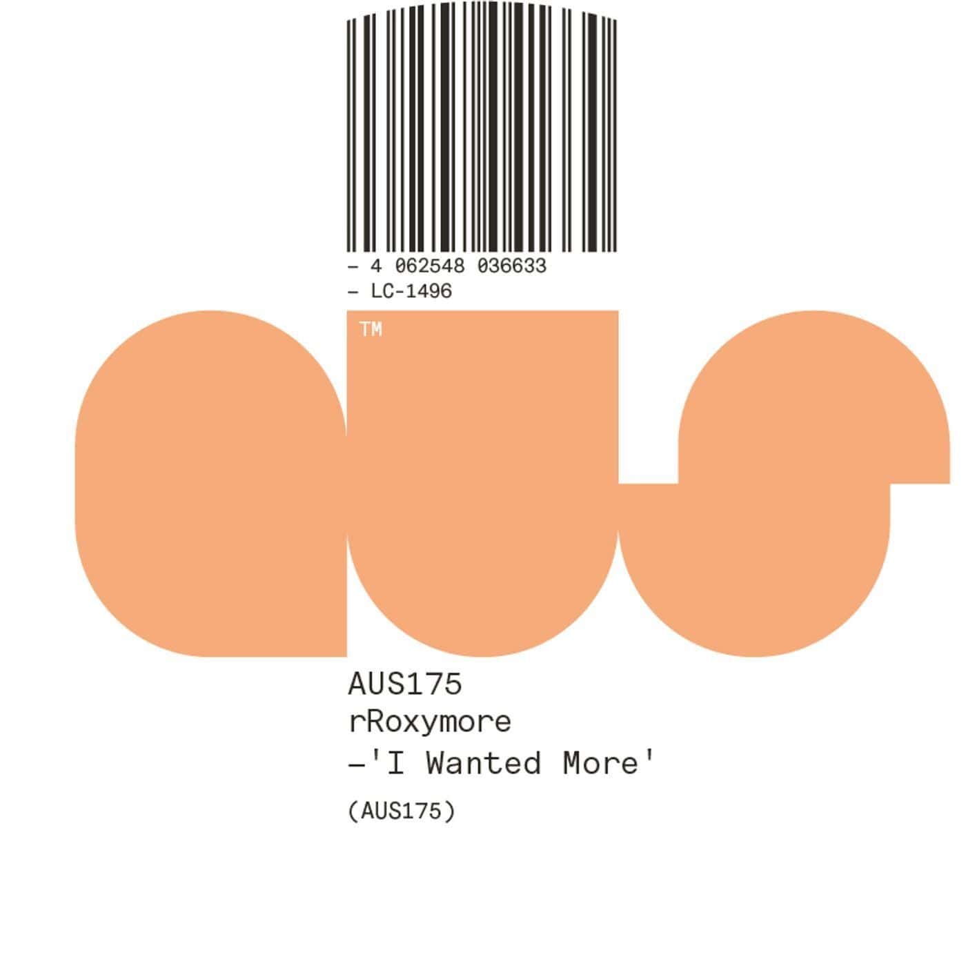 image cover: rRoxymore - 'I Wanted More' EP / AUS175BP