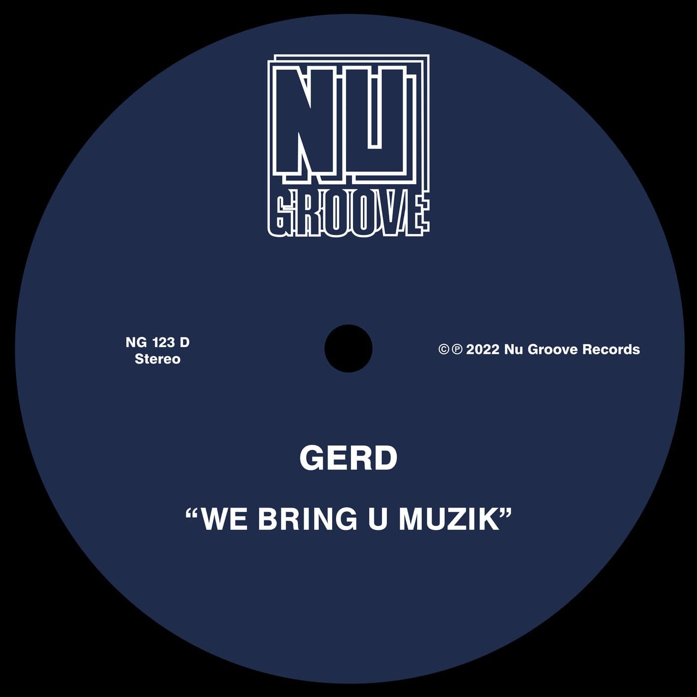 image cover: Gerd - We Bring U Muzik / NG123D