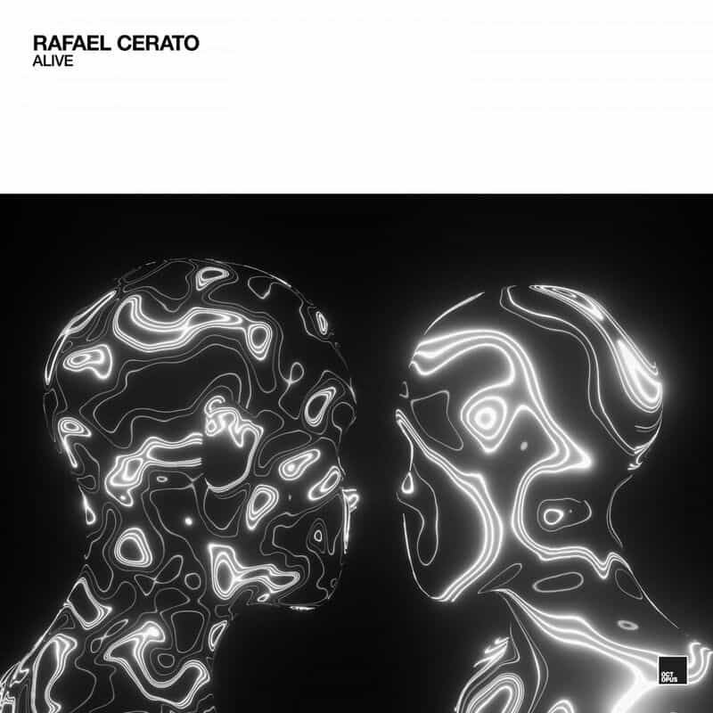 image cover: Rafael Cerato - Alive / Octopus Recordings
