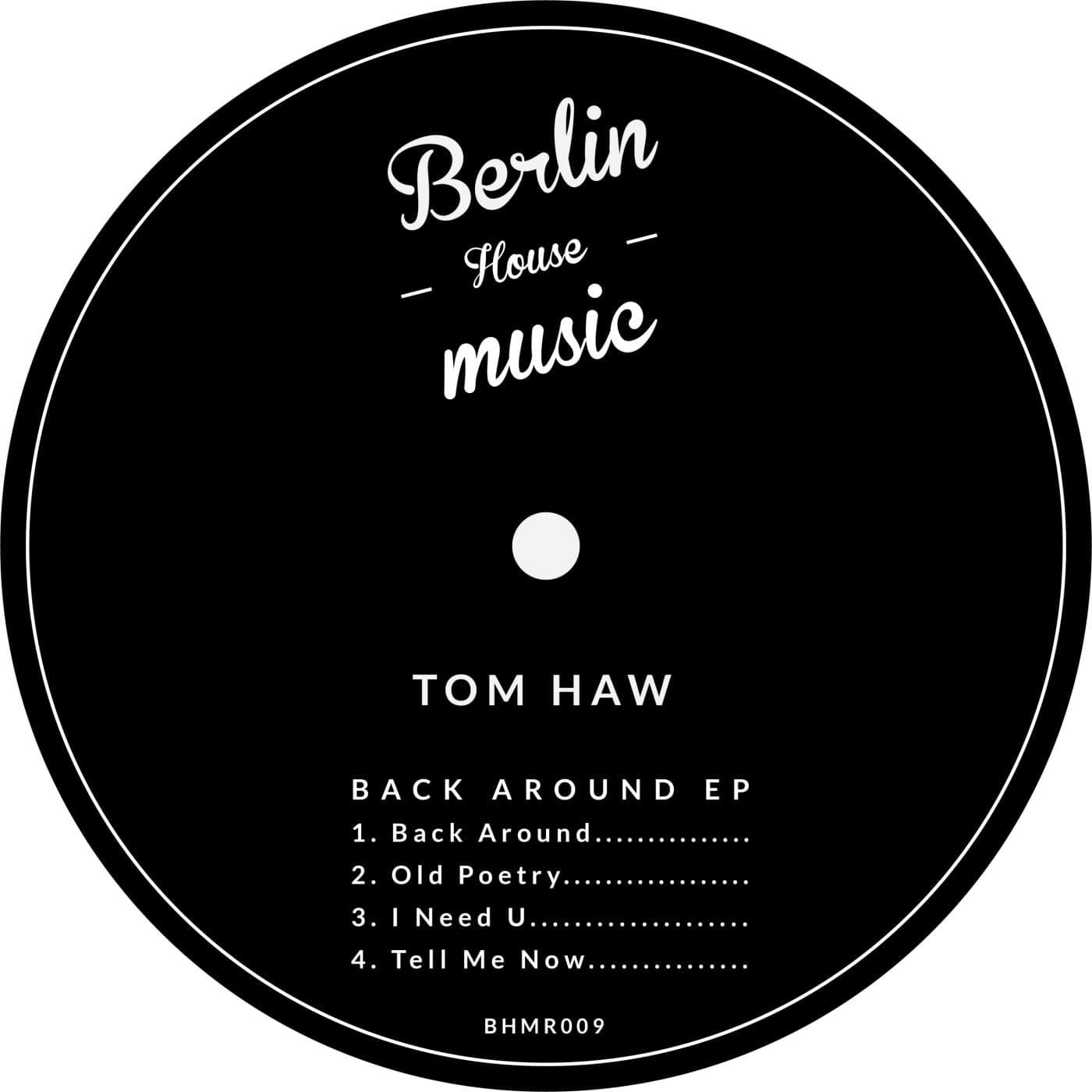 image cover: Tom Haw - Back Around / BHMR009