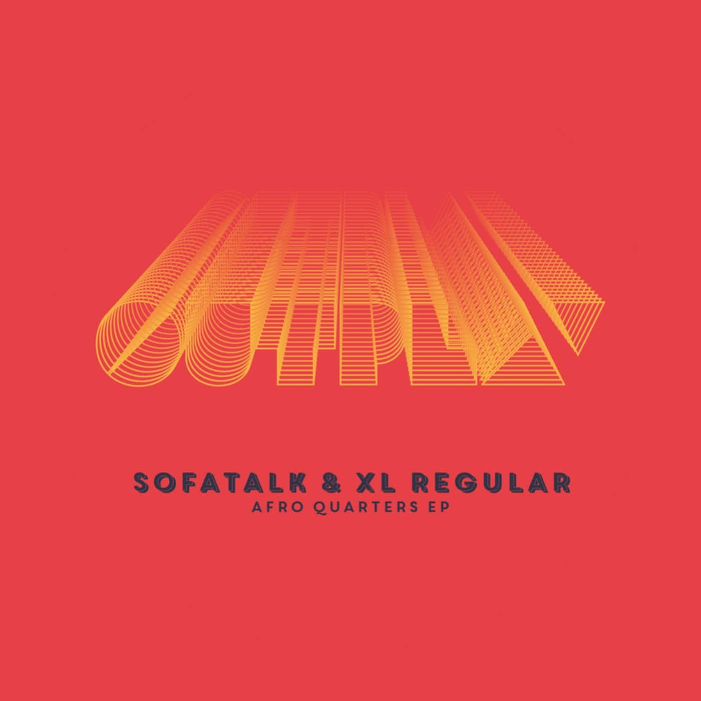 image cover: SofaTalk, XL Regular - Afro Quarters EP / OUPLD015