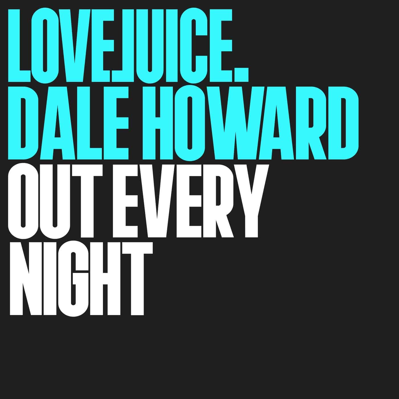 image cover: Dale Howard - Out Every Night / LJR0049E