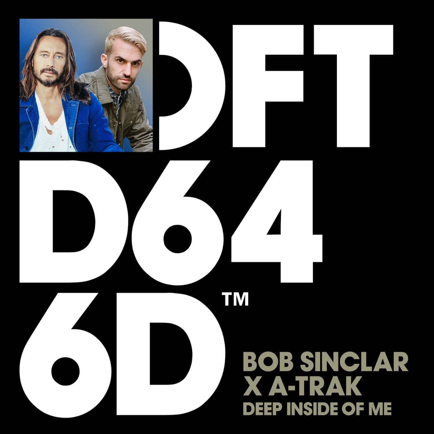 image cover: Bob Sinclar, A-Trak - Deep Inside Of Me - Extended Mix / DFTD646D3