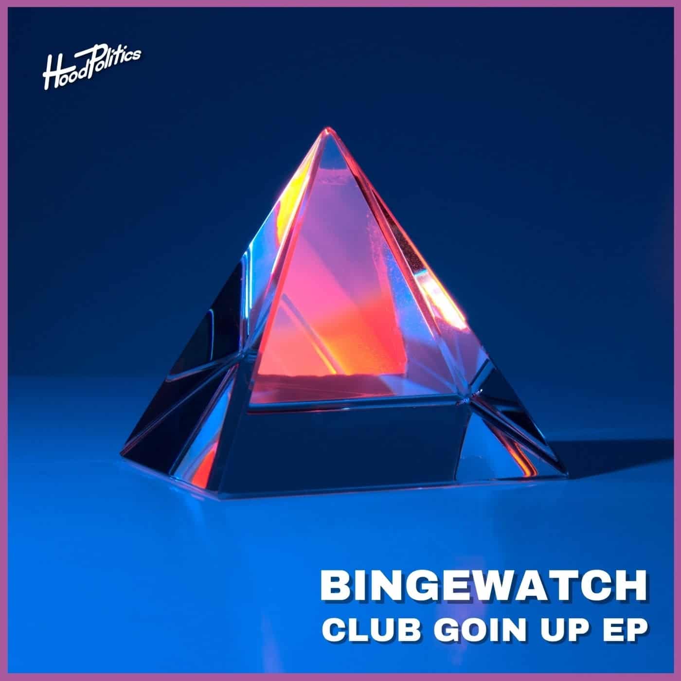 image cover: BINGEWATCH - Club Goin Up / HP173
