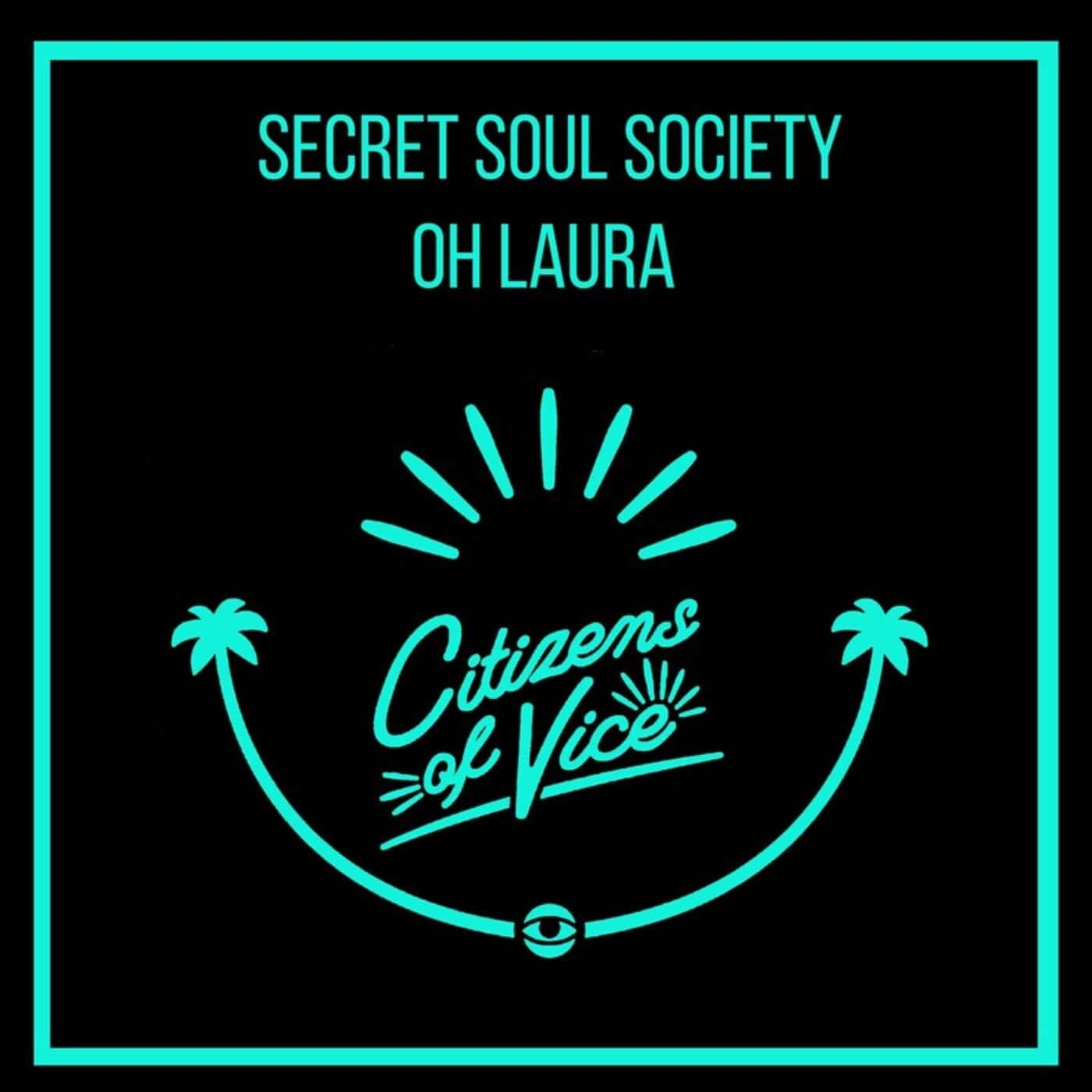 image cover: Secret Soul Society - Oh Laura / COV037