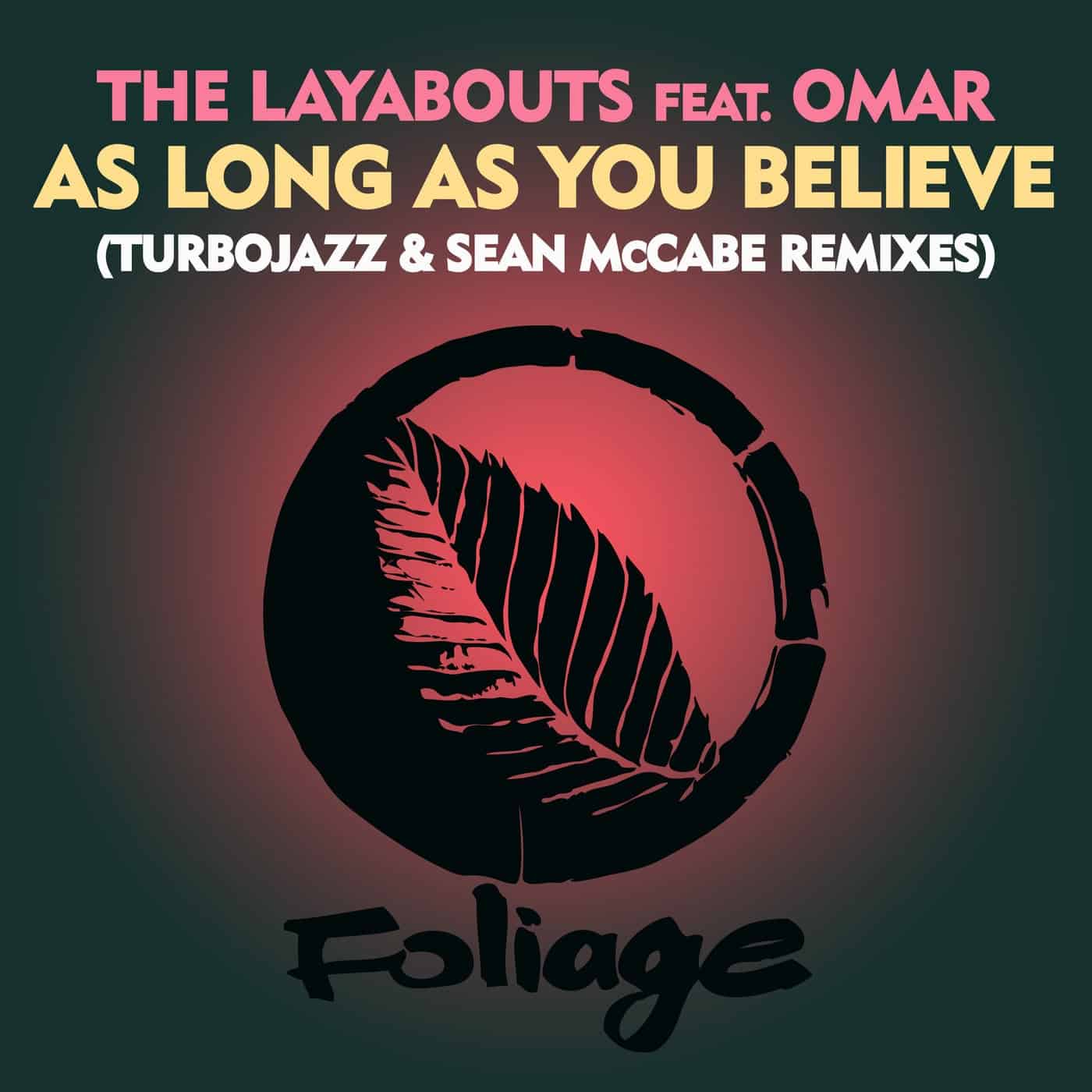 image cover: Sean McCabe, The Layabouts, Omar, Turbojazz - As Long As You Believe - Turbojazz & Sean McCabe Remixes / FN079DL