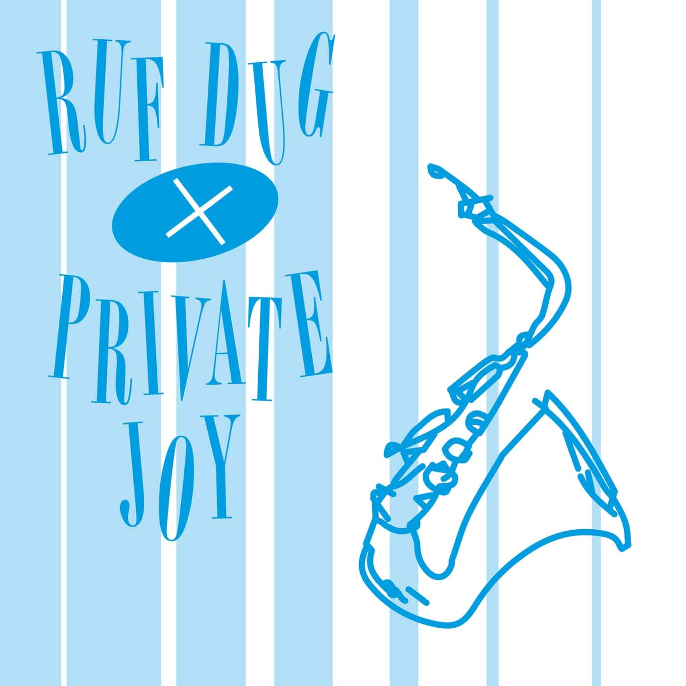 image cover: Ruf Dug, Private Joy - Don't Give In / IFEEL079D1