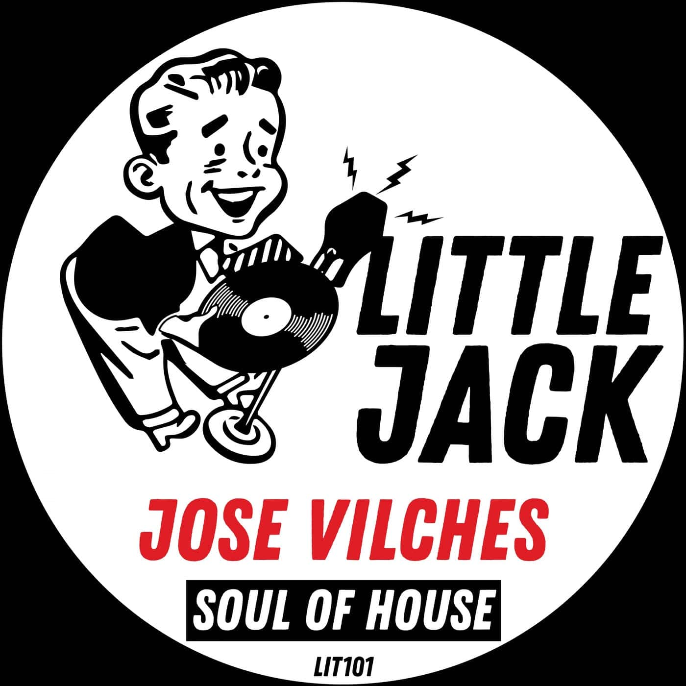 image cover: Jose Vilches - Soul Of House / LIT101