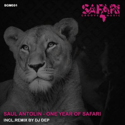 07 2022 346 091172535 Saul Antolin - One Year of Safari / SGM031