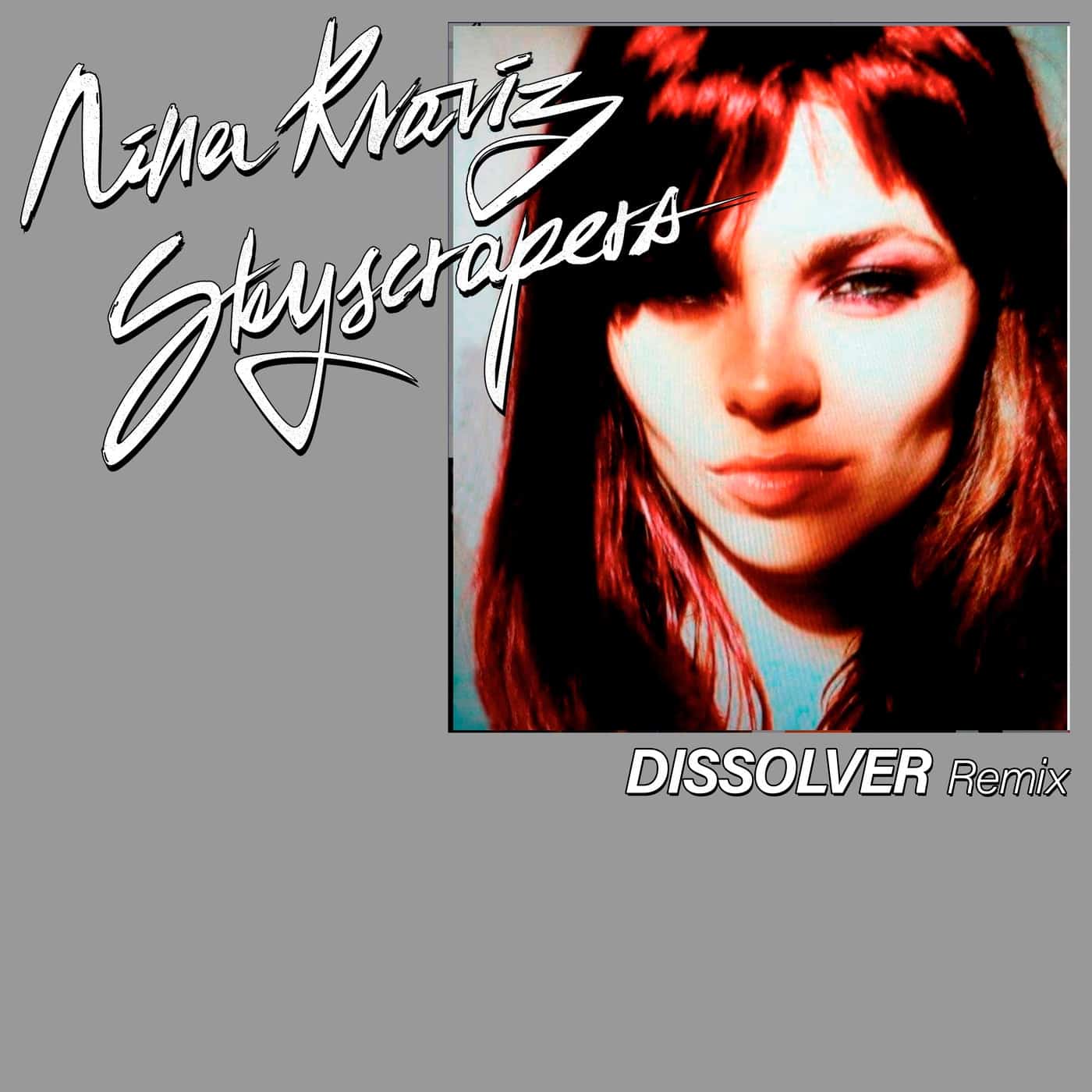 image cover: Nina Kraviz, Dissolver - Skyscrapers (Dissolver Remix) / NK001R5