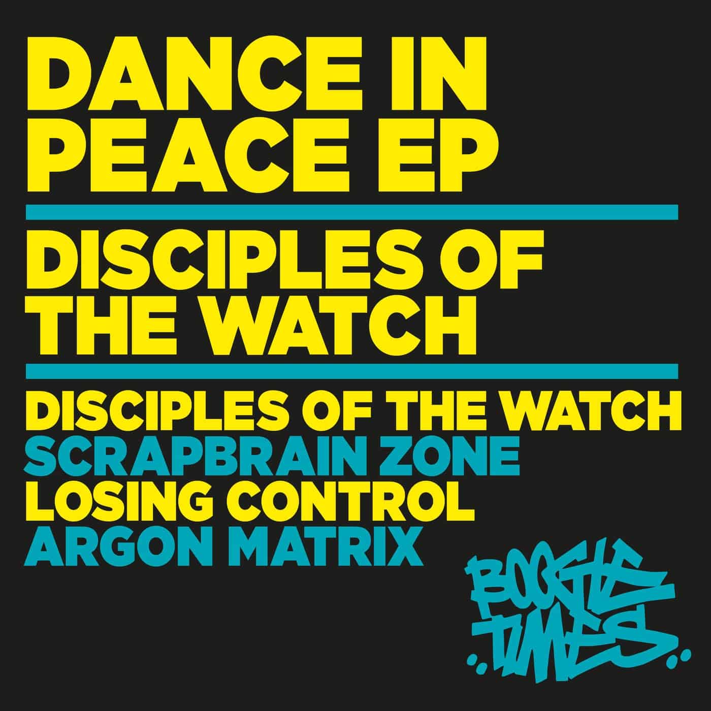 image cover: Disciples Of The Watch - Dance In Peace EP / BOOGIE015