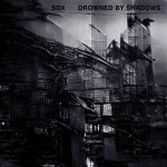 07 2022 346 091210989 SDX - Drowned By Shadows / KSQ084