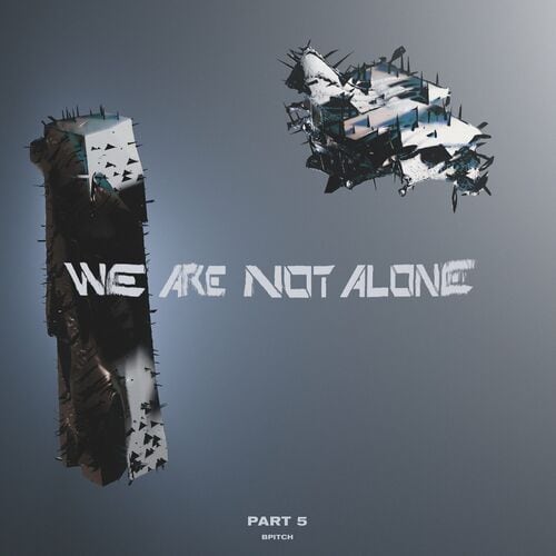 image cover: Various Artists - We Are Not Alone, Pt. 5