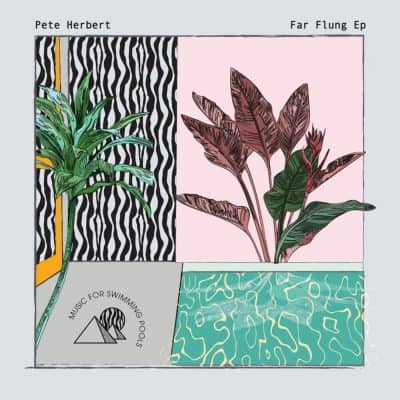 07 2022 346 091248345 Pete Herbert - Far Flung / MFSP002