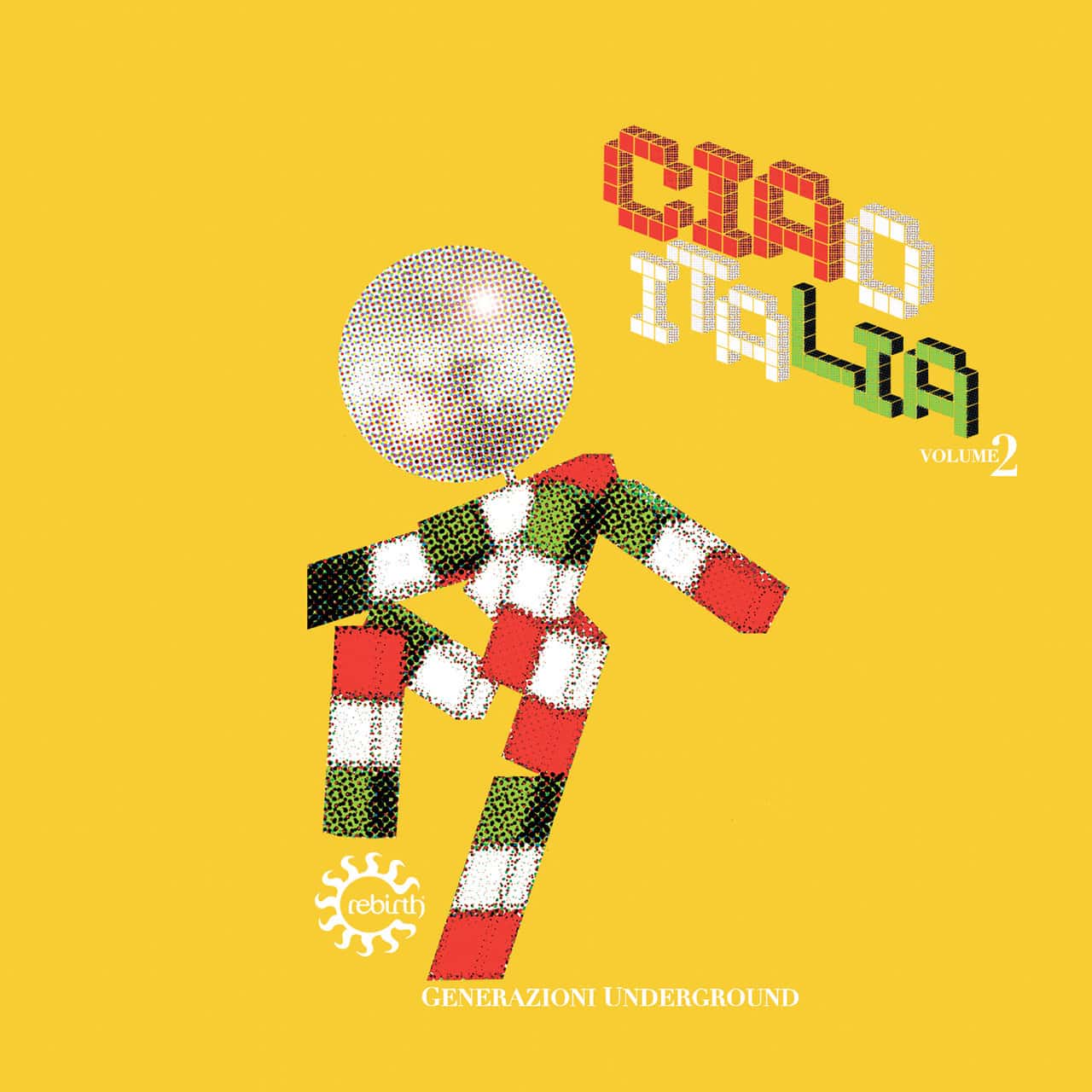 image cover: Various Artists - Ciao Italia, Vol. 2 (Generazioni Underground) /