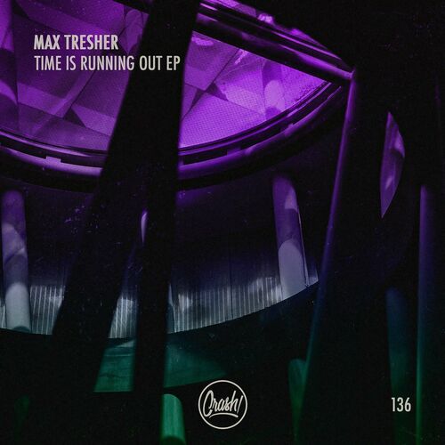 image cover: Max Tresher - Time is Running Out Ep