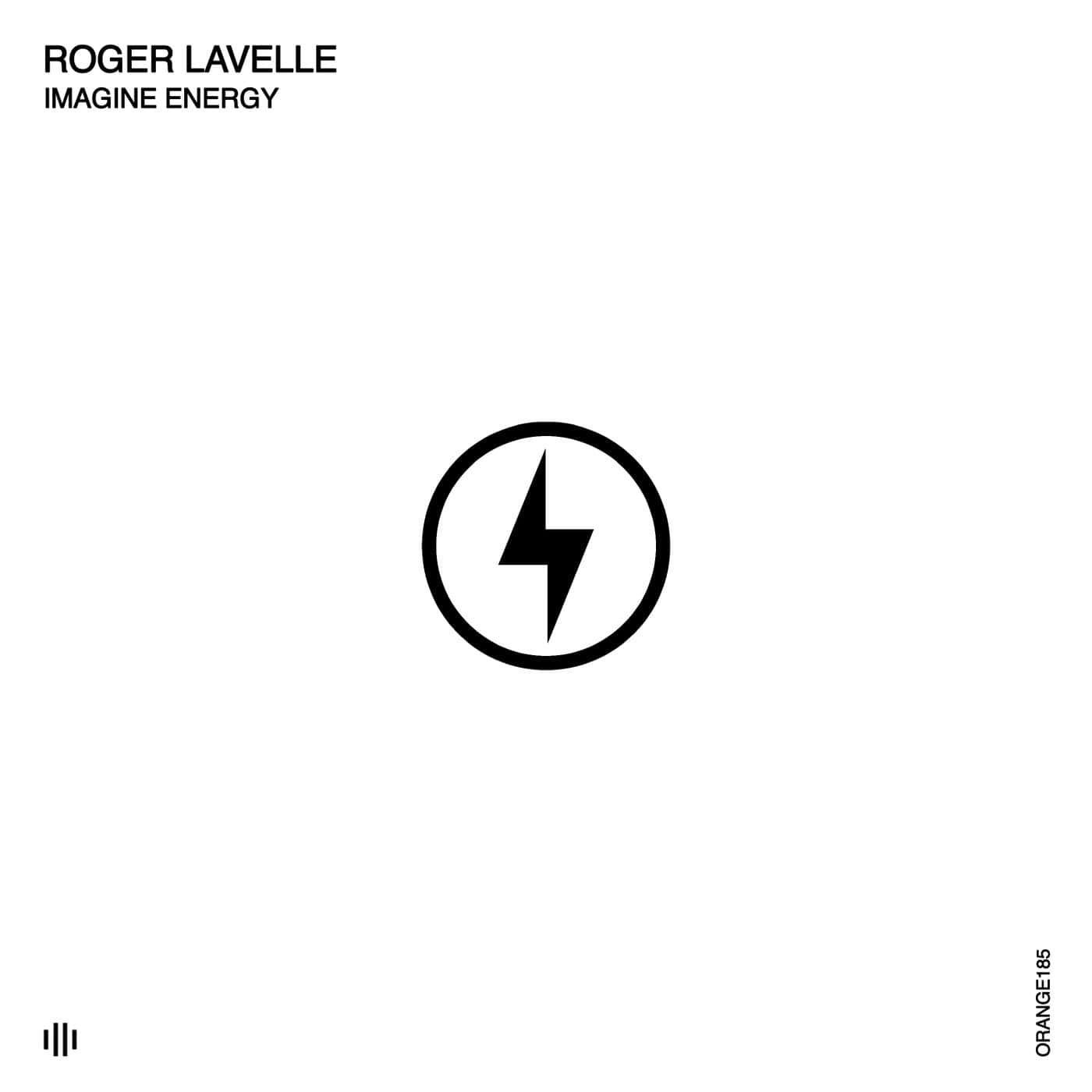 image cover: Roger Lavelle - Imagine Energy / ORANGE185