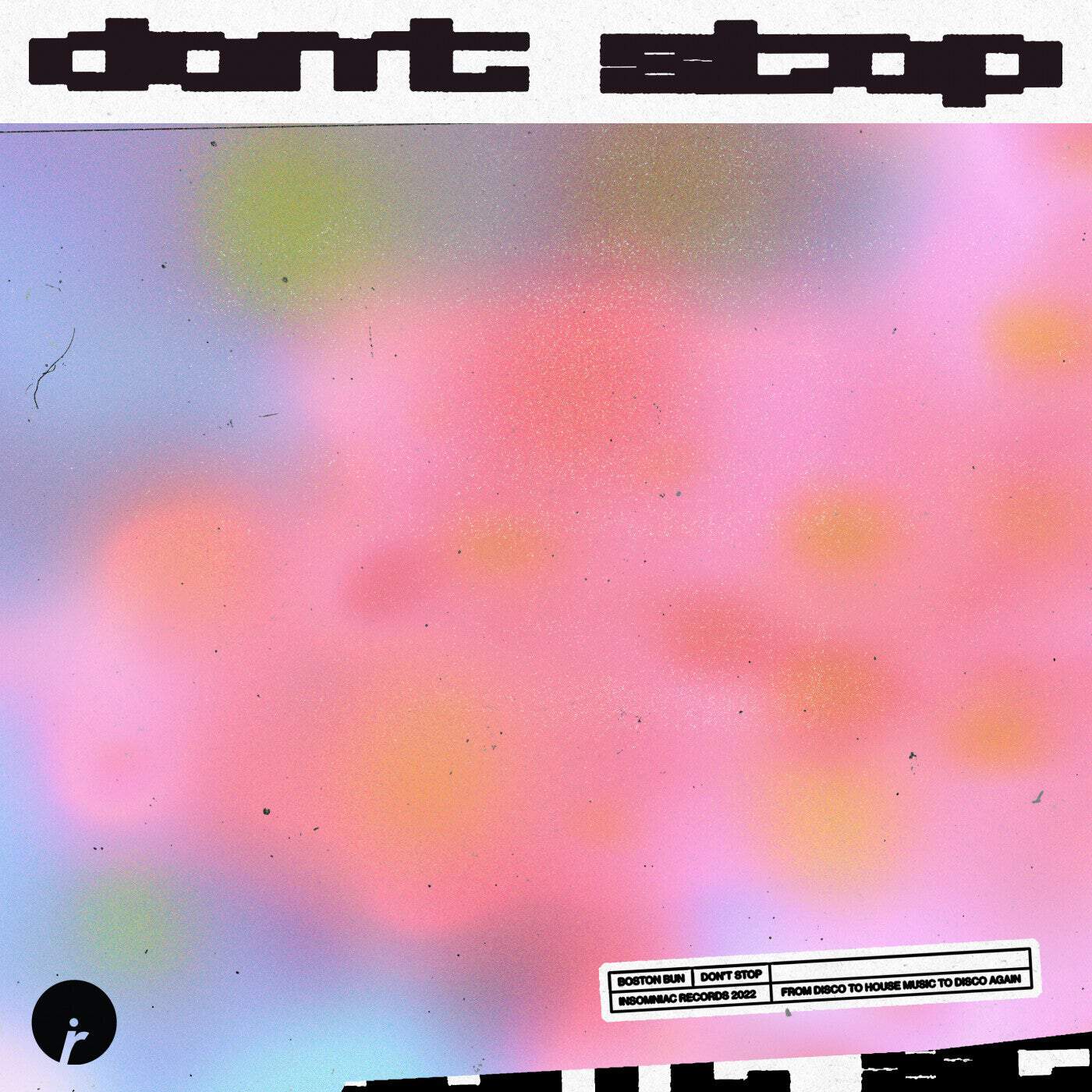image cover: Boston Bun - Don't Stop / IR0182B
