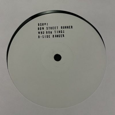 07 2022 346 09136567 Bow Street Runner - Who Bun Tings / B Side Banger /