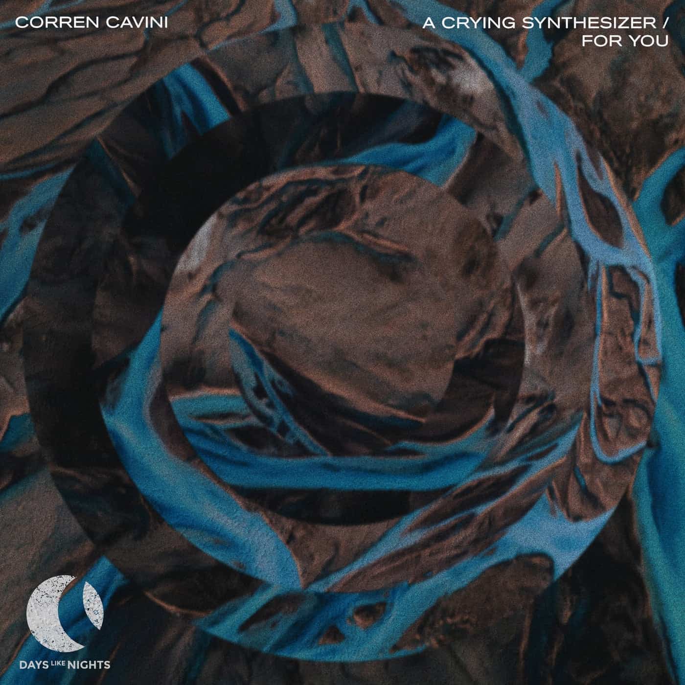 image cover: Corren Cavini - A Crying Synthesizer / For You / DLN049