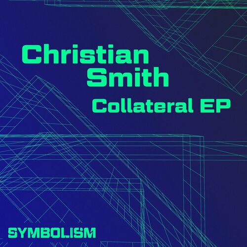 image cover: Christian Smith - Collateral EP