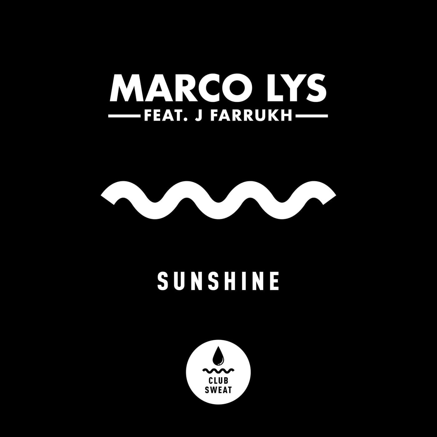 image cover: Marco Lys, J Farrukh - Sunshine (feat. J Farrukh) [Extended Mix] / CLUBSWE443