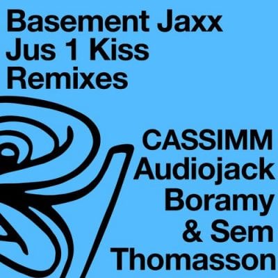 07 2022 346 09155487 Basement Jaxx - Jus 1 Kiss (Remixes) /