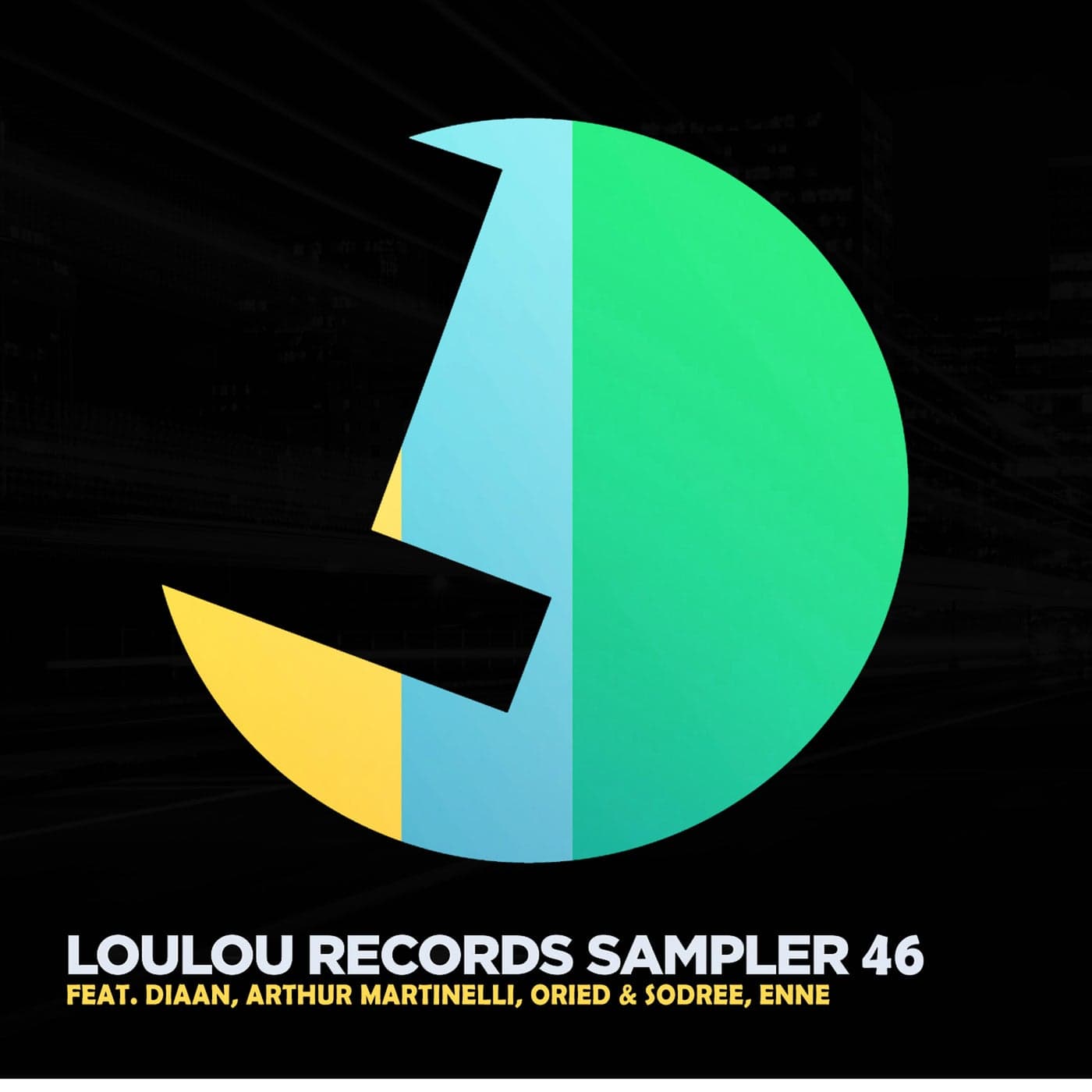 image cover: Diaan (Br), Arthur Martinelli, SODREE, ORIED, ENNE (BR) - Loulou Records Sampler Vol. 46 / LLR271