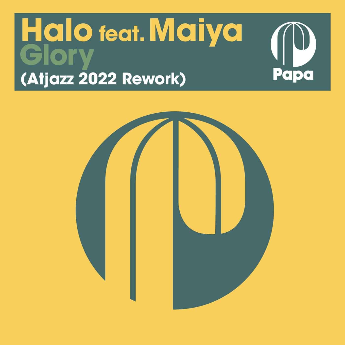 image cover: Halo, Atjazz, Maiya - Glory - Atjazz 2022 Rework / PAPA148DL