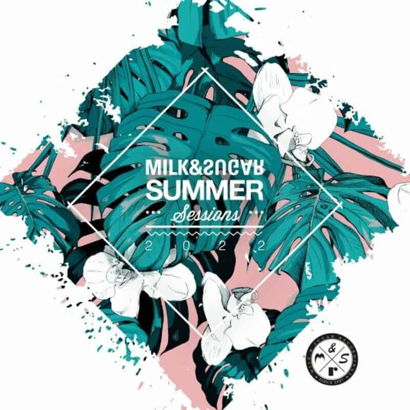 image cover: Milk & Sugar - Milk & Sugar Summer Sessions 2022