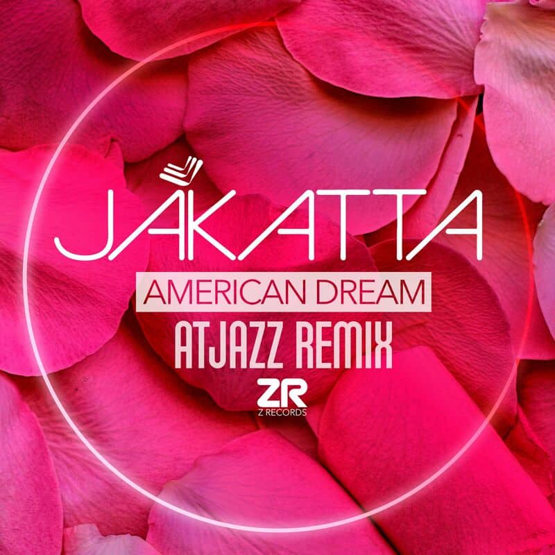 image cover: Jakatta - American Dream (Atjazz Remix)