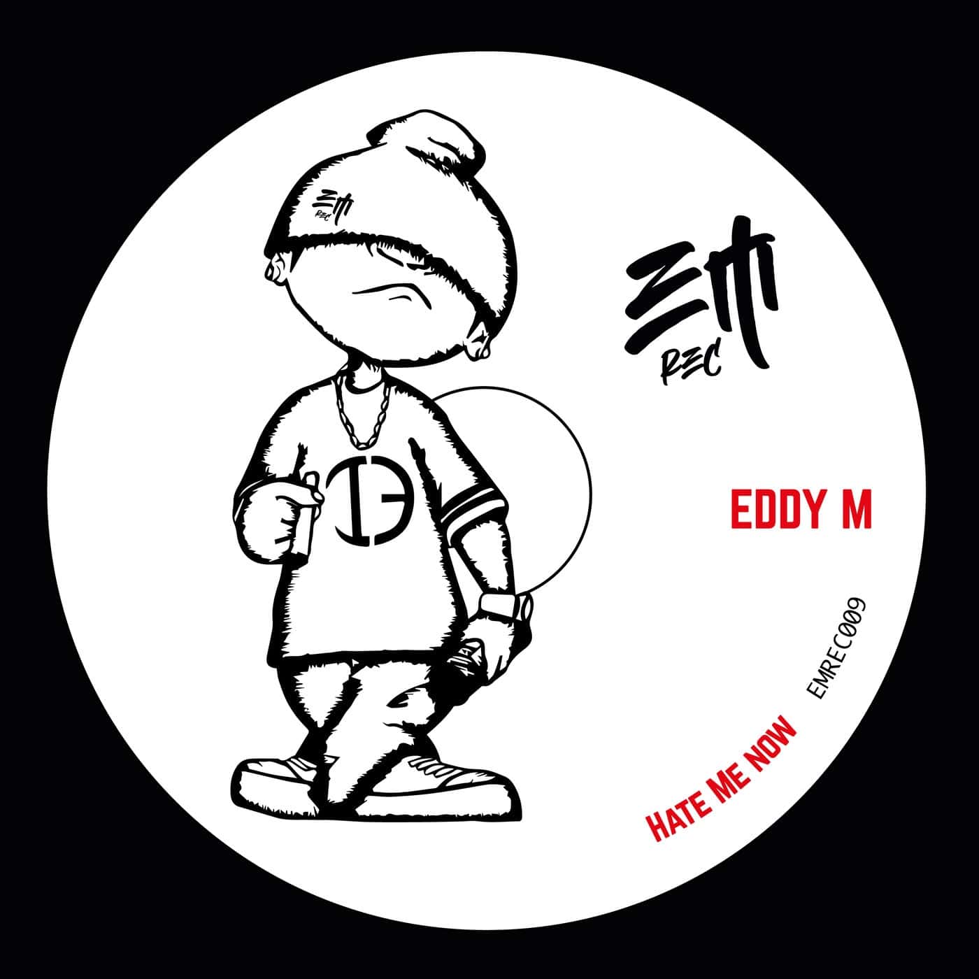 image cover: Eddy M - Hate Me Now / EMREC009