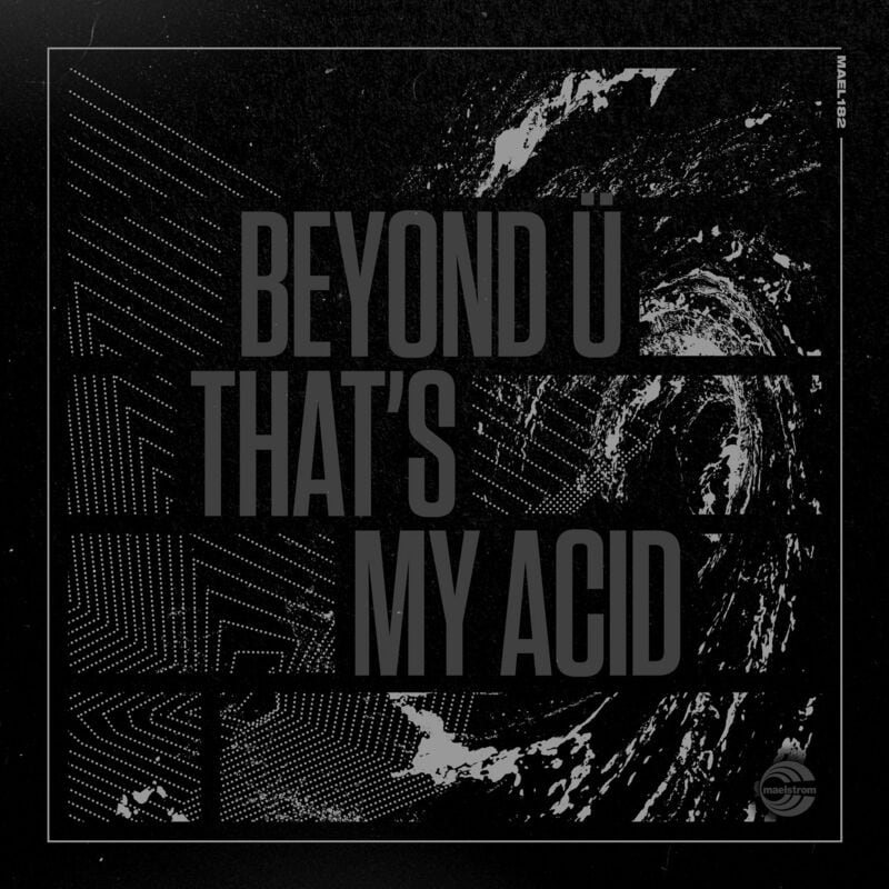 image cover: Beyond Ü - That's My Acid