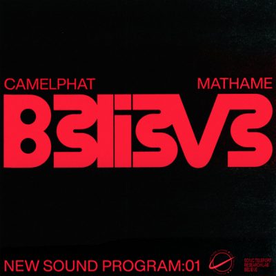 07 2022 346 119129 CamelPhat, Mathame - Believe / 00602448214362