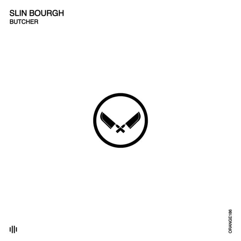 Download Slin Bourgh - Butcher on Electrobuzz