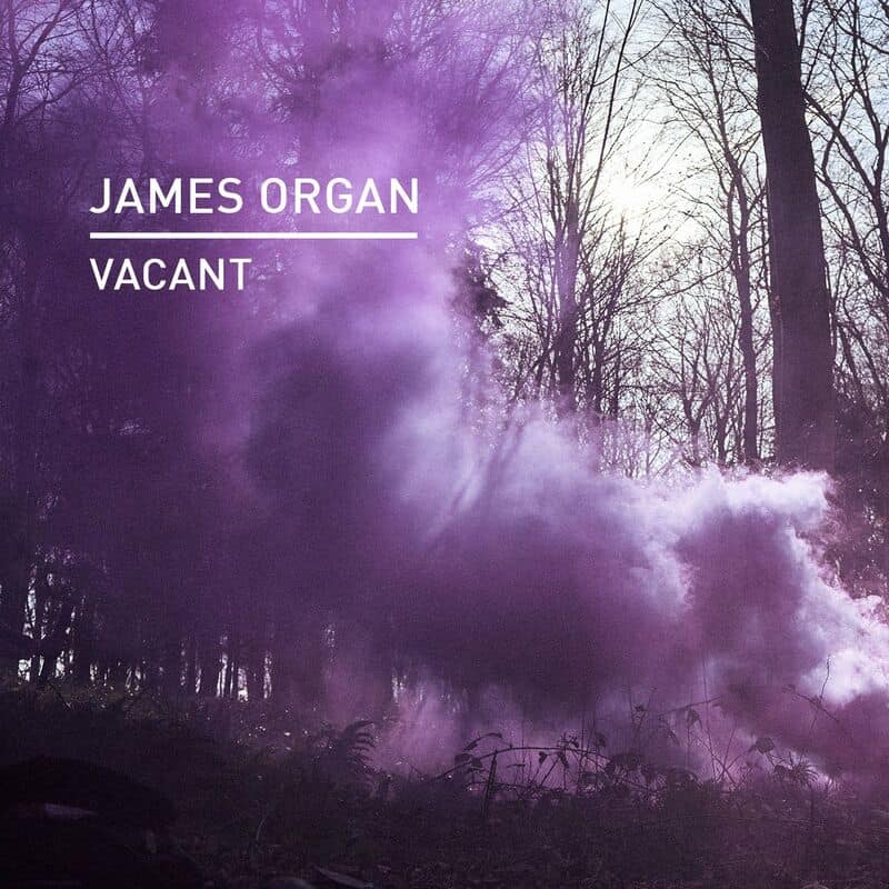 image cover: James Organ - Vacant