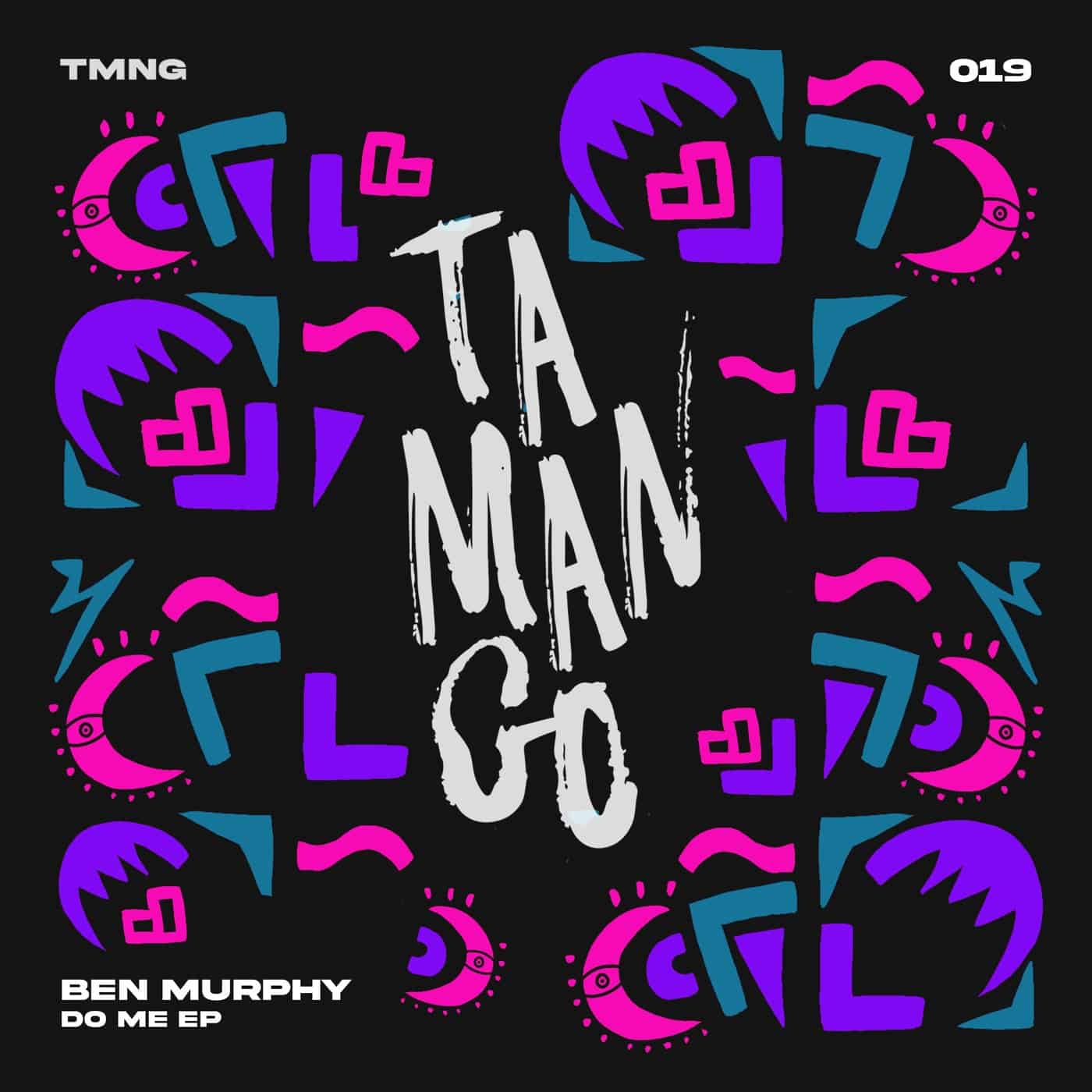 image cover: Ben Murphy - Do Me EP / TMNG019