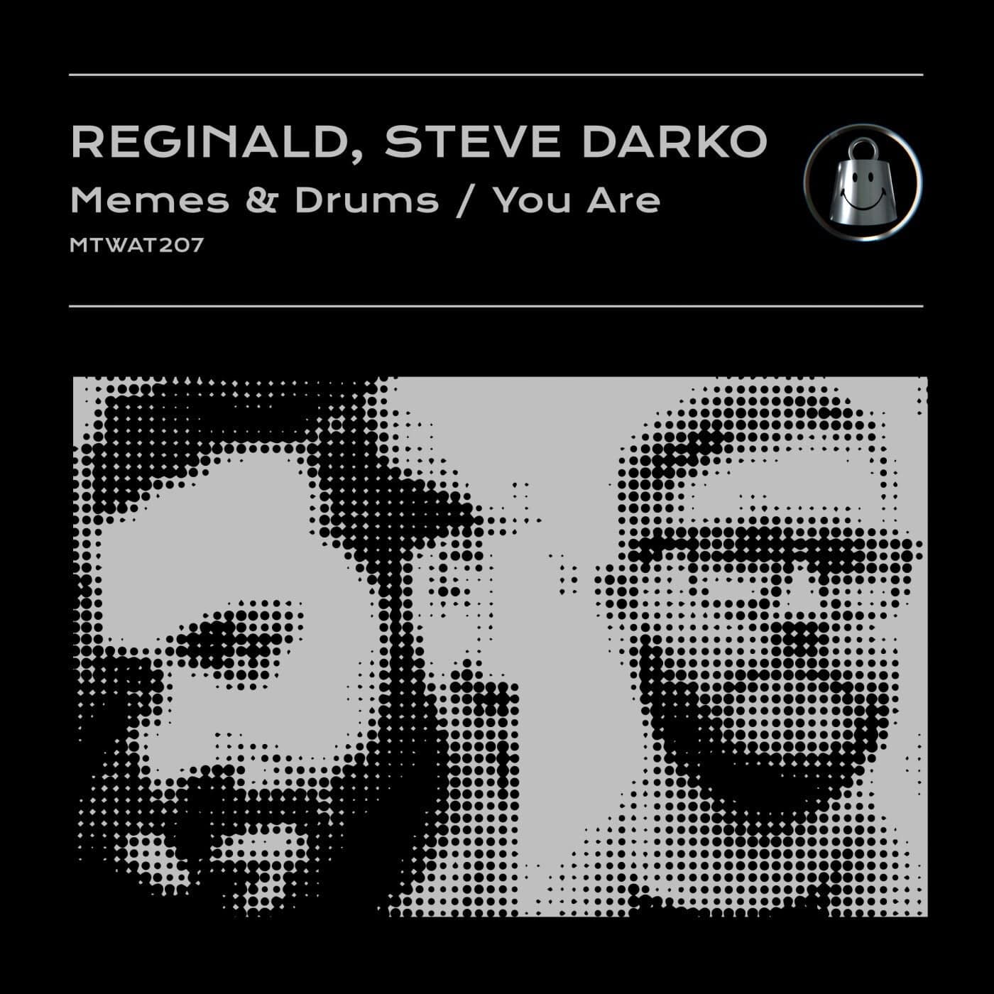 image cover: Steve Darko, Reginald - Memes & Drums / MTWAT207