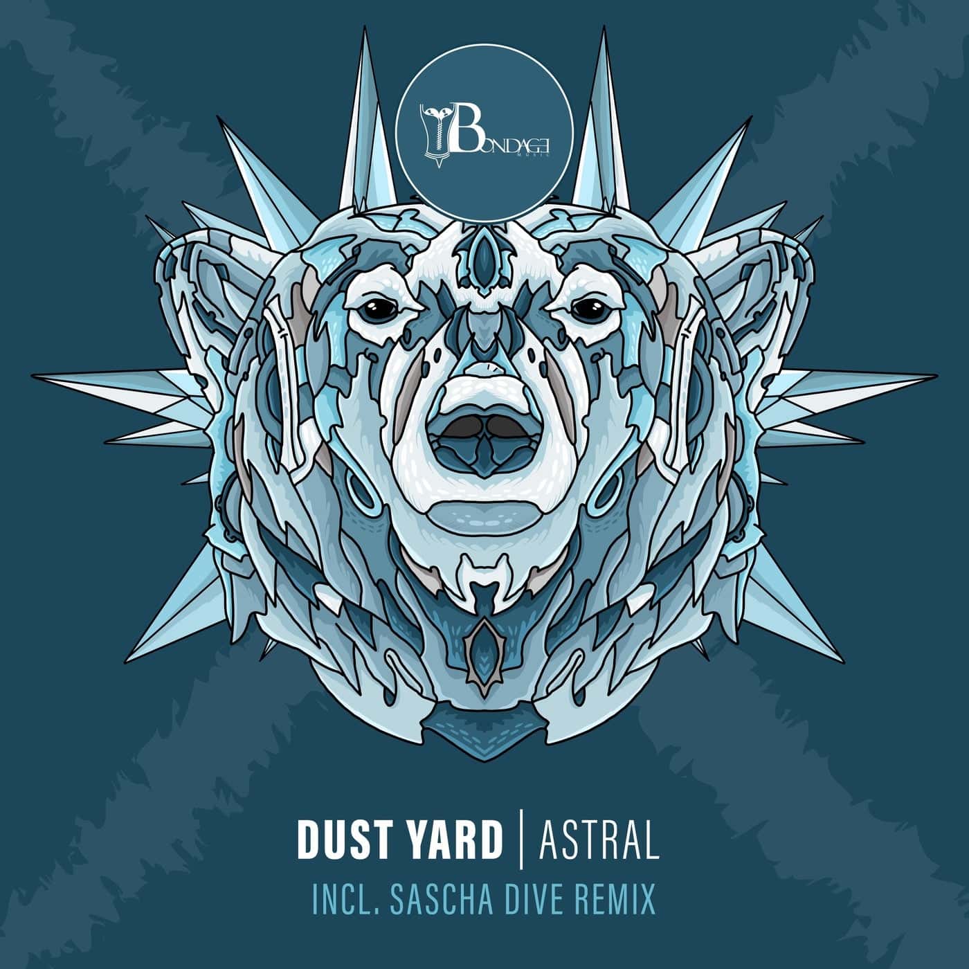 image cover: Dust Yard - Astral / BONDDIGI064