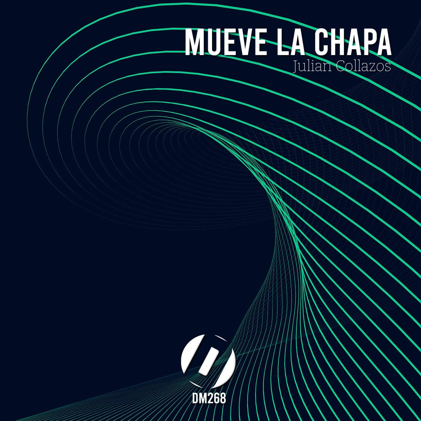 image cover: Julian Collazos - Mueve la Chapa / DM268