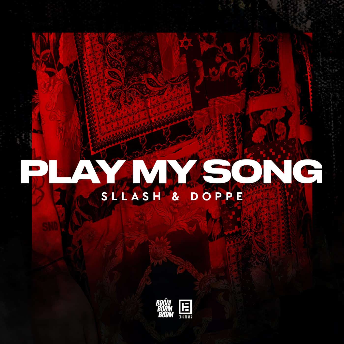 Download Sllash & Doppe - Play My Song on Electrobuzz