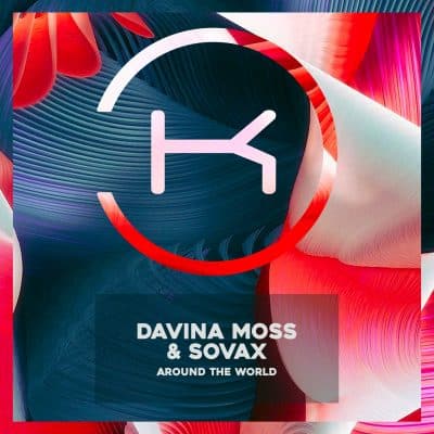 07 2022 346 295577 Davina Moss, Sovax - Around The World / KLP378
